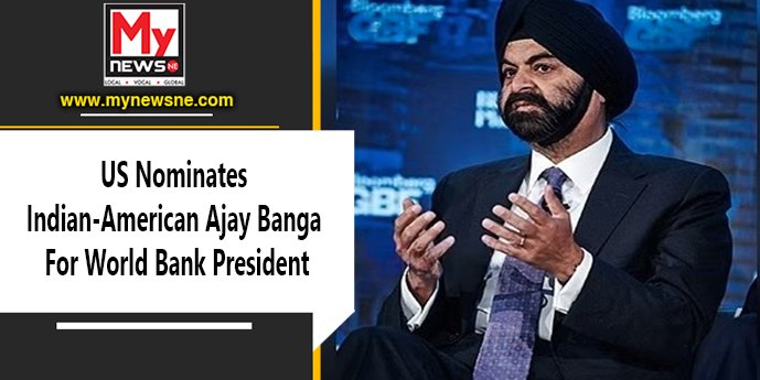 Indian American Ajay Banga Nominated By Us To Lead World Bank