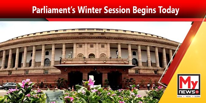 Winter Session Of Parliament To Begin Today With Introduction Of 16 ...