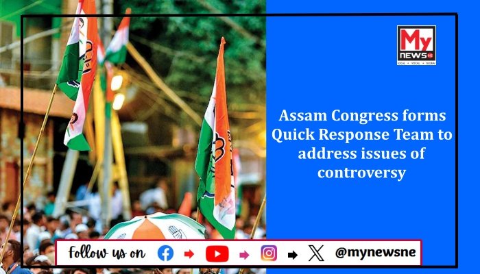 Assam Congress forms Quick Response Team to address issues of controversy