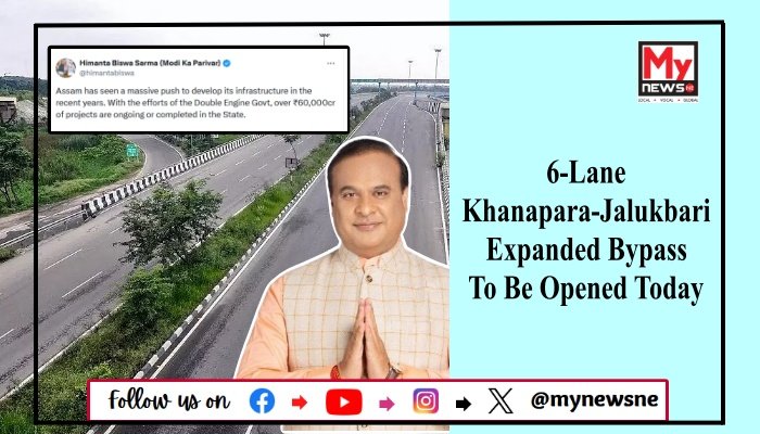 6-Lane Khanapara-Jalukbari Expanded Bypass To Be Opened Today