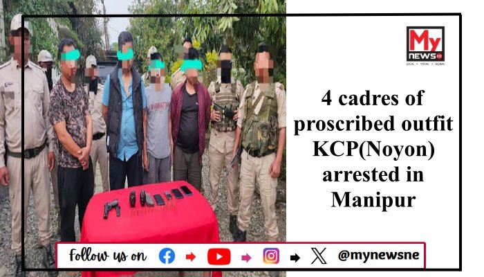 4 cadres of proscribed outfit KCP(Noyon) arrested in Manipur