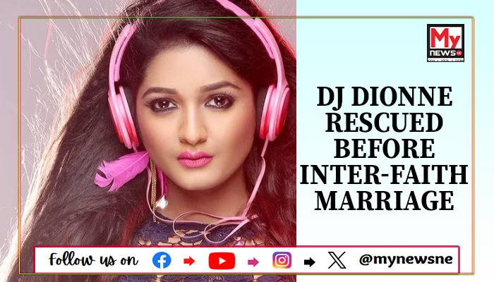 DJ Dionne Rescued Before Inter-faith Marriage