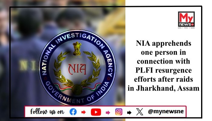 NIA apprehends one person in connection with PLFI resurgence efforts after raids in Jharkhand, Assam