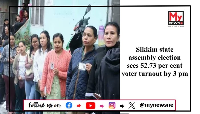 Sikkim state assembly election sees 52.73 per cent voter turnout by 3 pm