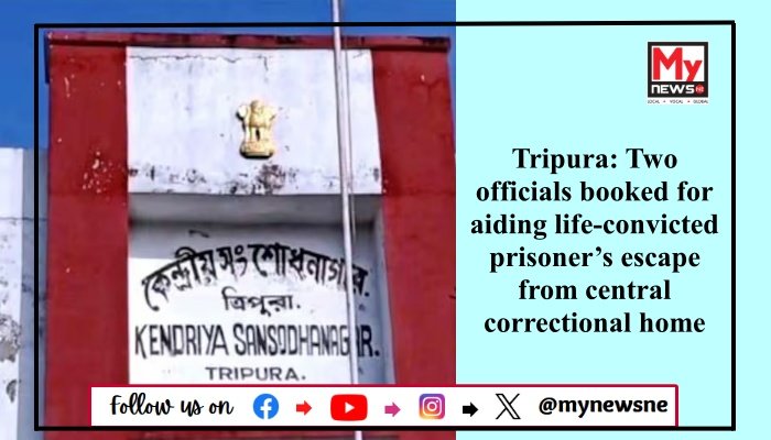Tripura: Two officials booked for aiding life-convicted prisoner’s escape from central correctional home