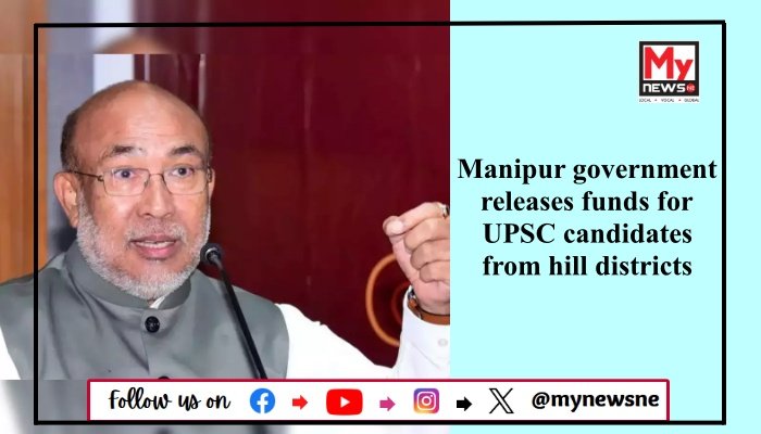 Manipur government releases funds for UPSC candidates from hill districts