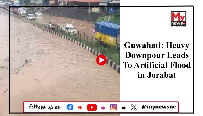 Guwahati: Heavy Downpour Leads To Artificial Flood in Jorabat