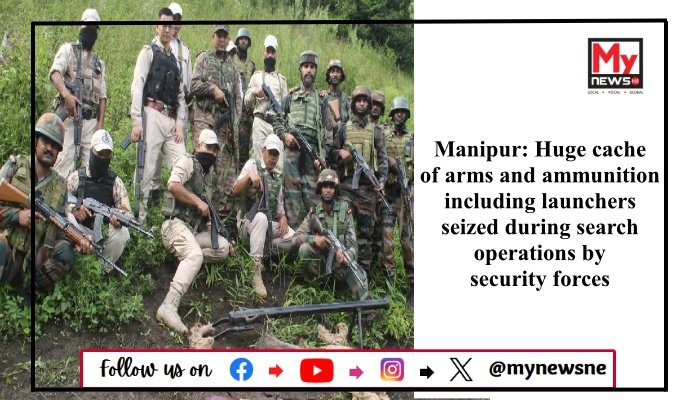 Manipur: Huge cache of arms and ammunition including launchers seized during search operations by security forces,
