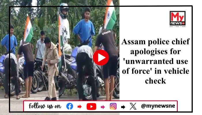 Assam police chief apologises for 'unwarranted use of force' in vehicle check
