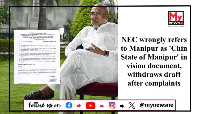 NEC wrongly refers to Manipur as 'Chin State of Manipur' in vision document, withdraws draft after complaints