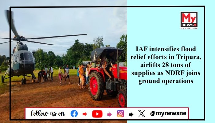 IAF intensifies flood relief efforts in Tripura, airlifts 28 tons of supplies as NDRF joins ground operations