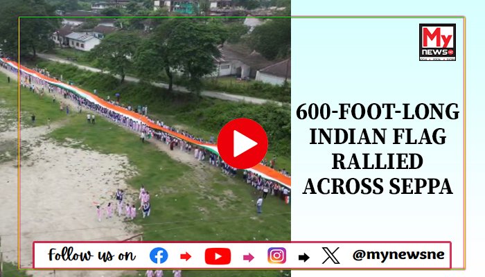 600-foot-long Indian flag rallied across Seppa