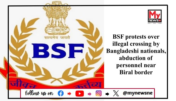 BSF protests over illegal crossing by Bangladeshi nationals, abduction of personnel near Biral border