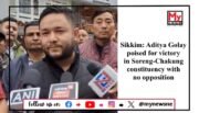 Sikkim: Aditya Golay Confident of Historic Victory in Soreng-Chakung Elections Amidst Opposition Allegations