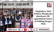 Union Minister Pabitra Margherita Distributes Appointment Letters to Youth at Shillong’s Rozgar Mela 2024