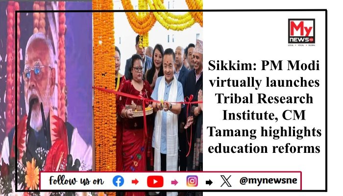 Sikkim: PM Modi virtually launches Tribal Research Institute, CM Tamang highlights education reforms