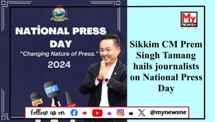Sikkim CM Prem Singh Tamang hails journalists on National Press Day