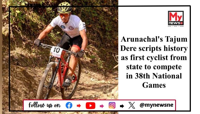 Arunachal's Tajum Dere scripts history as first cyclist from state to compete in 38th National Games
