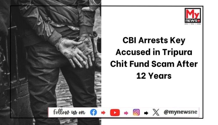 CBI Arrests Key Accused in Tripura Chit Fund Scam After 12 Years